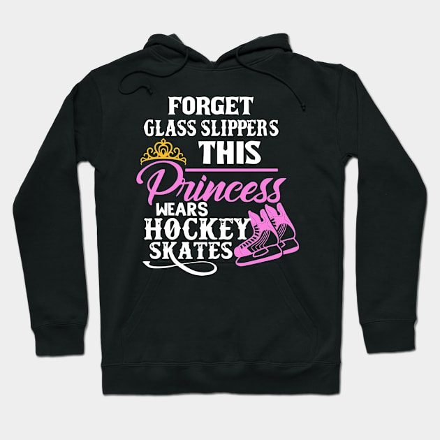 This Princess Wears Hockey Skates Hoodie by TeeTeeUp